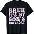 thumbnail image 1 of Bruh It's My Son's Birthday Funny Happy Vintage Boys Kids T-Shirt, 1 of 4