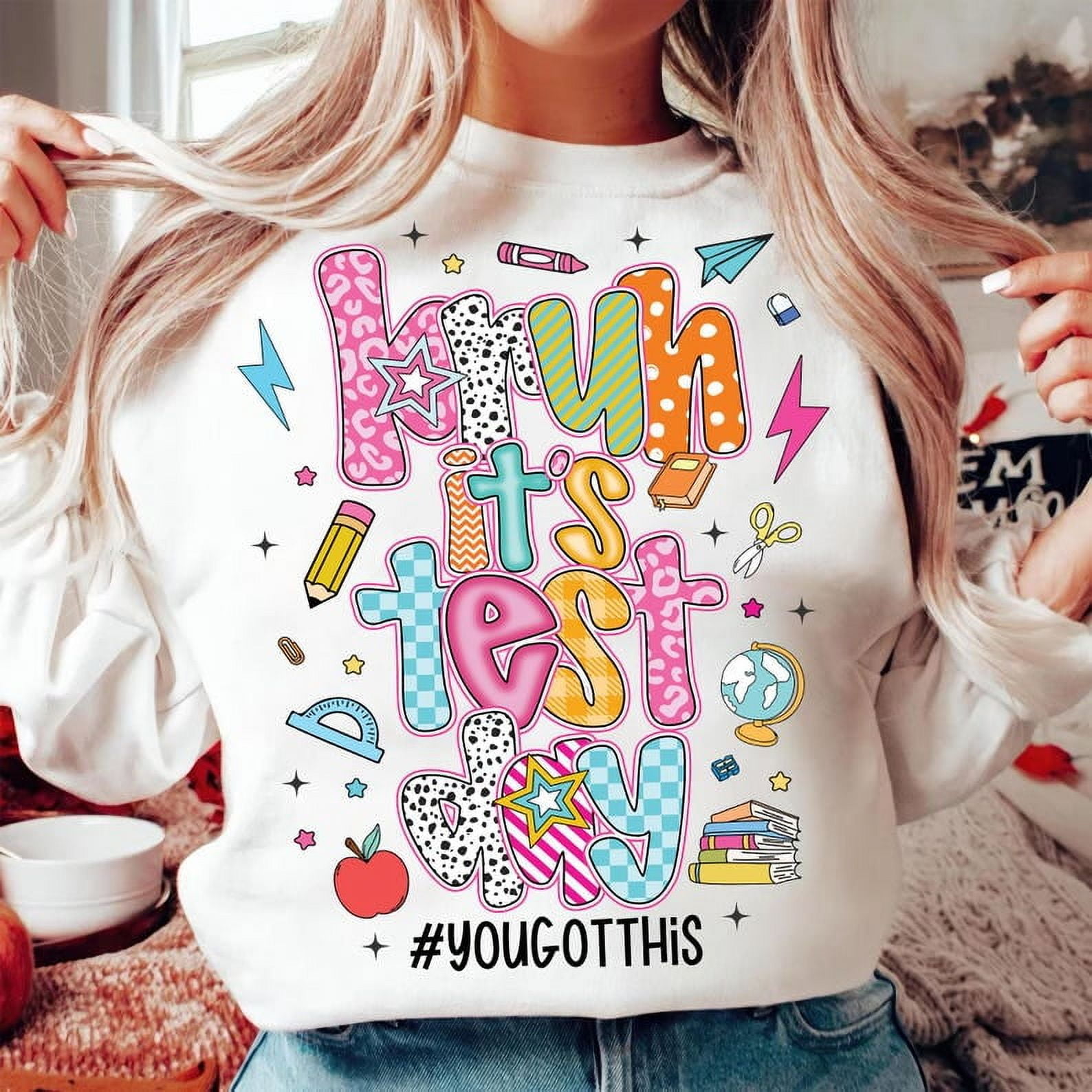 Bruh It’s Test Day Sweatshirt, Funny STAAR Day Teacher Shirt, You Got ...