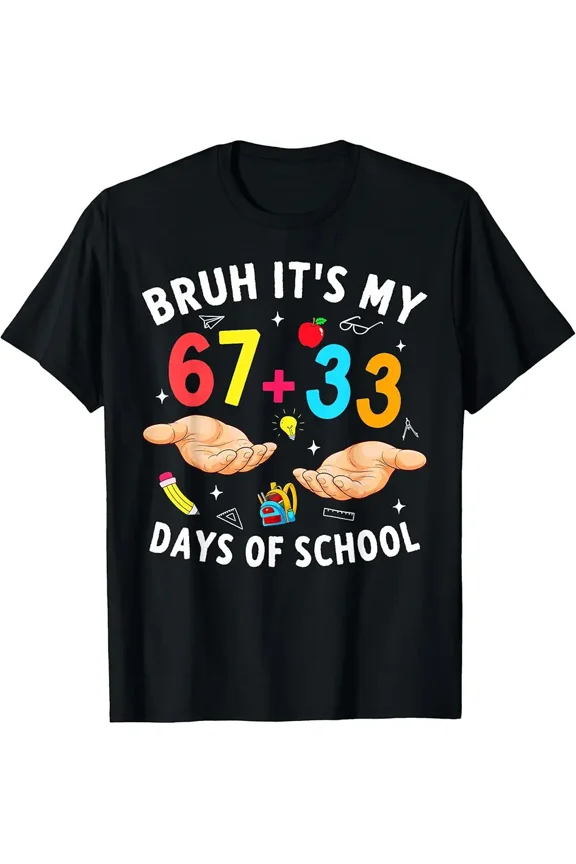 Bruh Its My 67 33 Days of School 100th Day Teacher Boys Kids T-Shirt