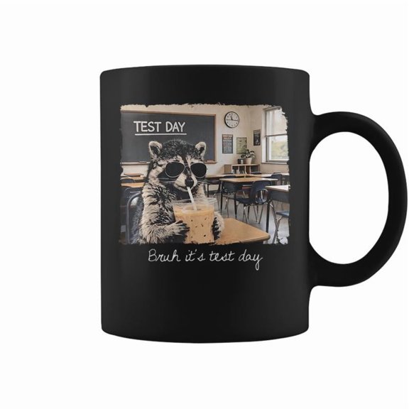 Bruh Its Test Day Raccoon State Testing Day Staar Test Coffee Mugs
