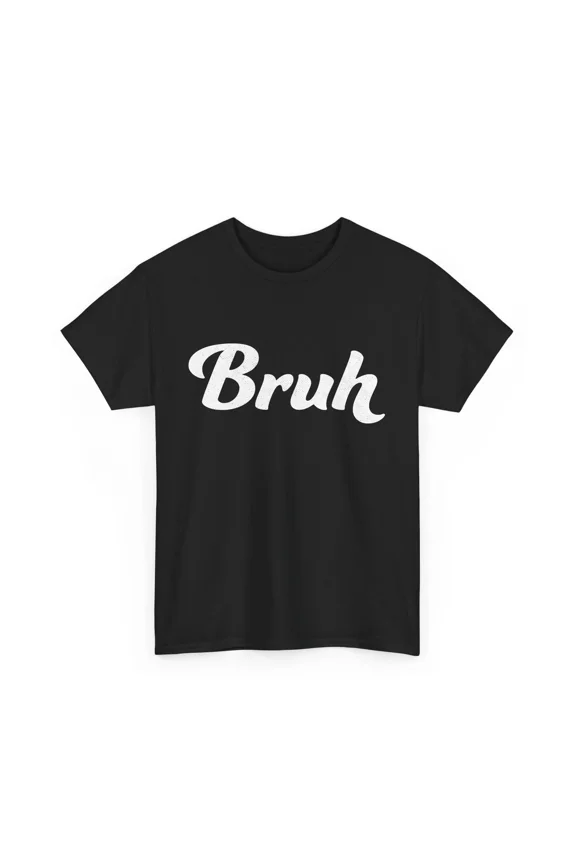 Bruh Meme Sarcastic Saying Lovers Bro Men Boys Humor Gift Unisex T-Shirt, up to size 5XL