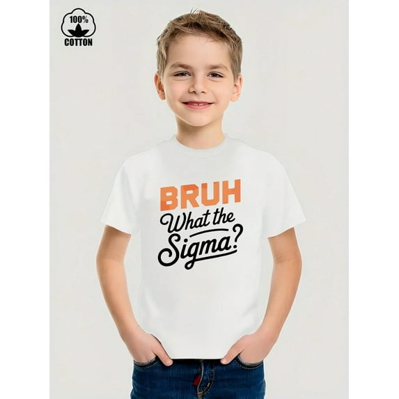 Bruh What The Sigma? Novelty Graphic Kid T-Shirt Casual Style With 100% Cotton Fabric,Suitable for Boys And Girls,Size From 3T-13Y,Ideal Gift for Kids