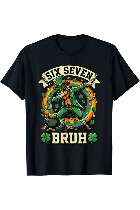 Bruh St Patricks Day Six Seven Men Women 67 Meme T-Shirt