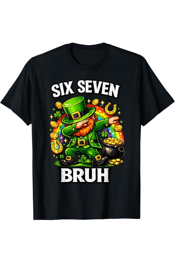 Bruh St Patricks Day Six Seven Men Women 67 Meme T-Shirt