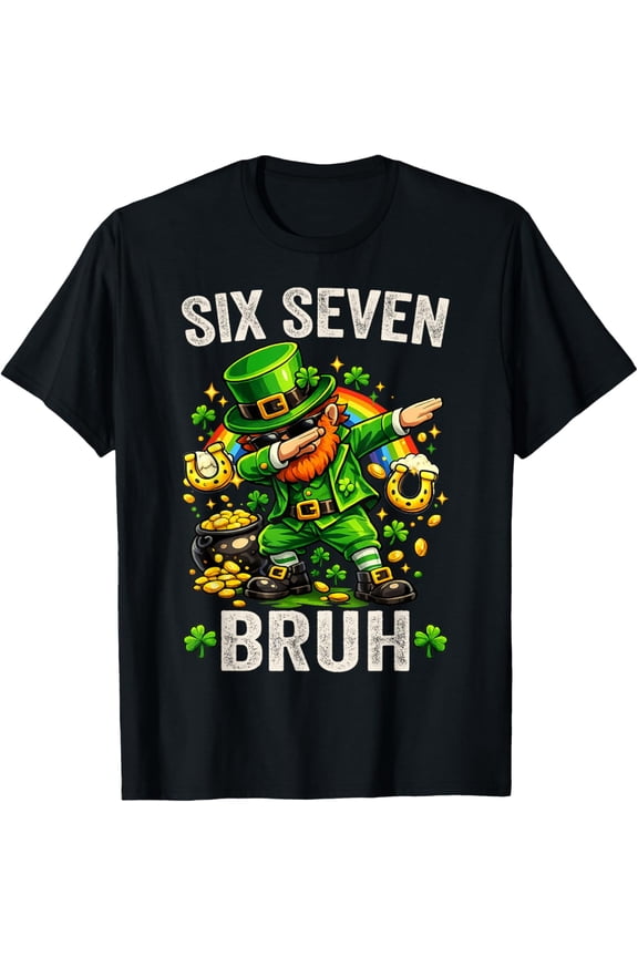 Bruh St Patricks Day Six Seven Men Women 67 Meme T-Shirt