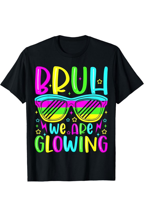 Bruh We Are Glowing In My Glowing Era Group Team Party Squad T-Shirt Unisex S-5XL Hot Trending Shirt, Vintage Birthday Gift