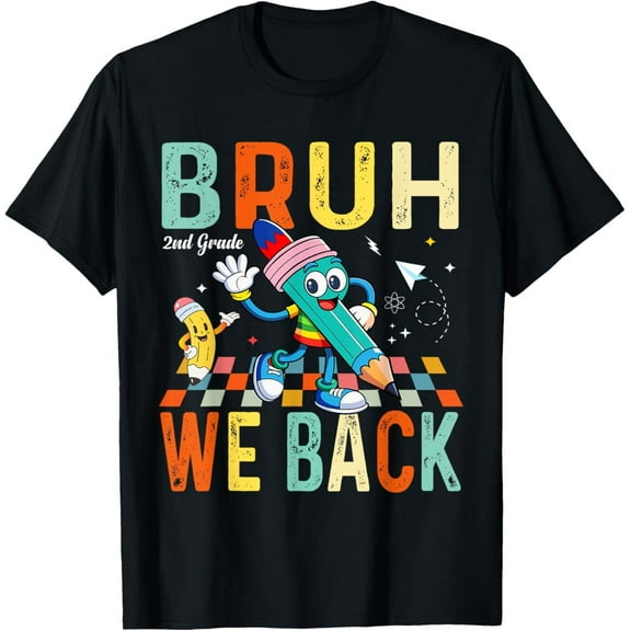 Bruh We Back 2nd Grade T-Shirt – Funny First Day of School Back to School Tee