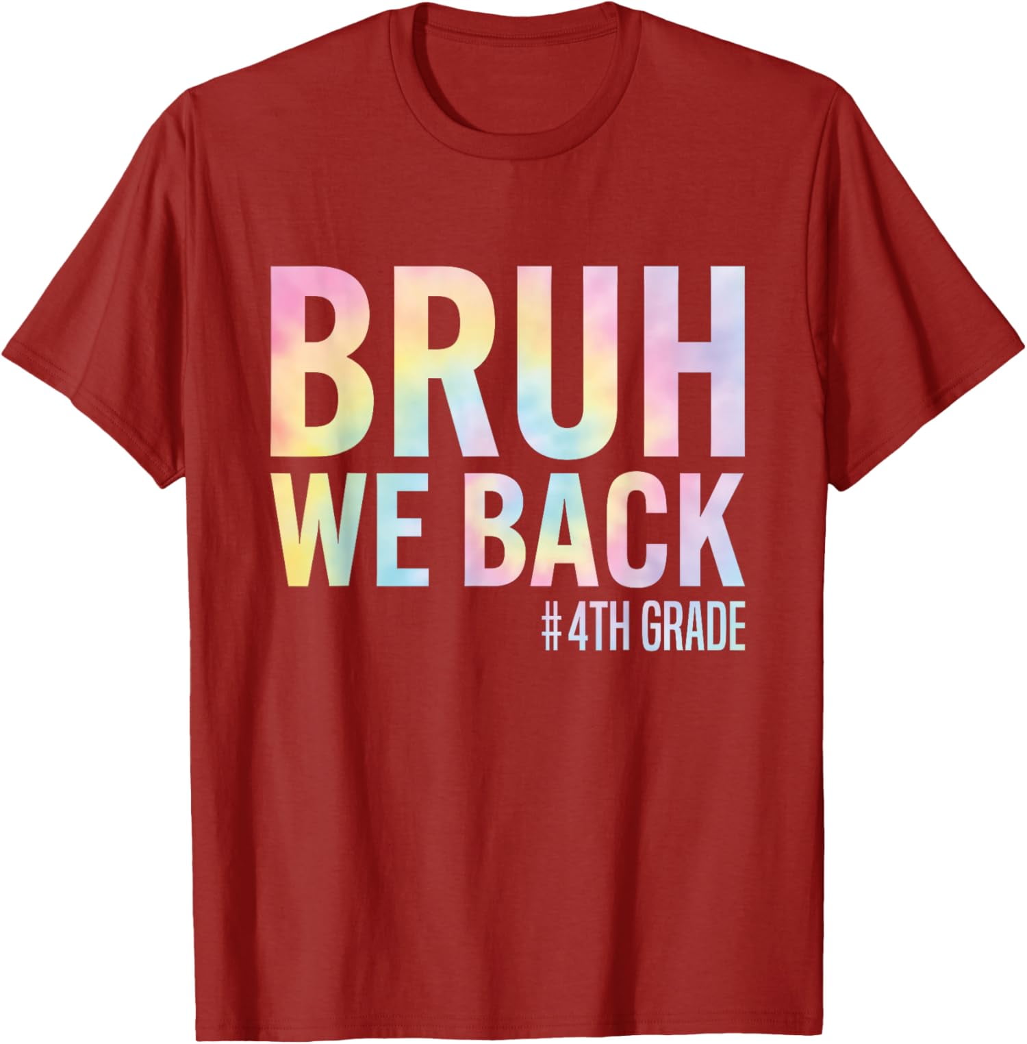Bruh We Back 4th Grade First Day of School Design Unisex T Shirt (Red Bruh We Back 4th Grade First Day of School Design Unisex T Shirt (Red