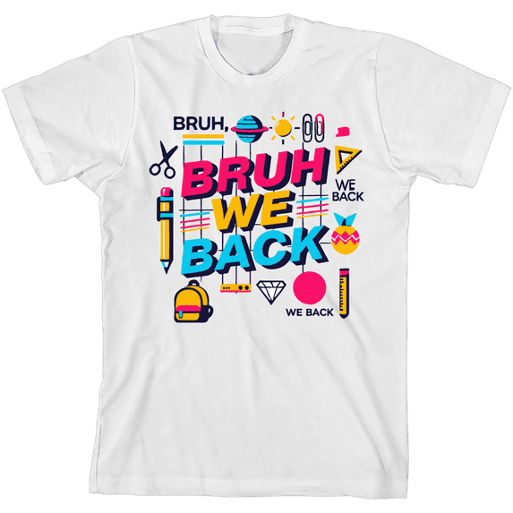 Bruh, We Back Back To School Adult White Crew Neck Short Sleeve Tee-Small