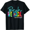 thumbnail image 1 of Bruh We Back Happy First Day of School Lunch HeroSquad T-Shirt, 1 of 4