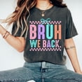 thumbnail image 1 of Bruh We Back Shirt, Back To School Shirts, Gift for Teacher, First Day School Tee, Coquette Teacher Tee, 1 of 5