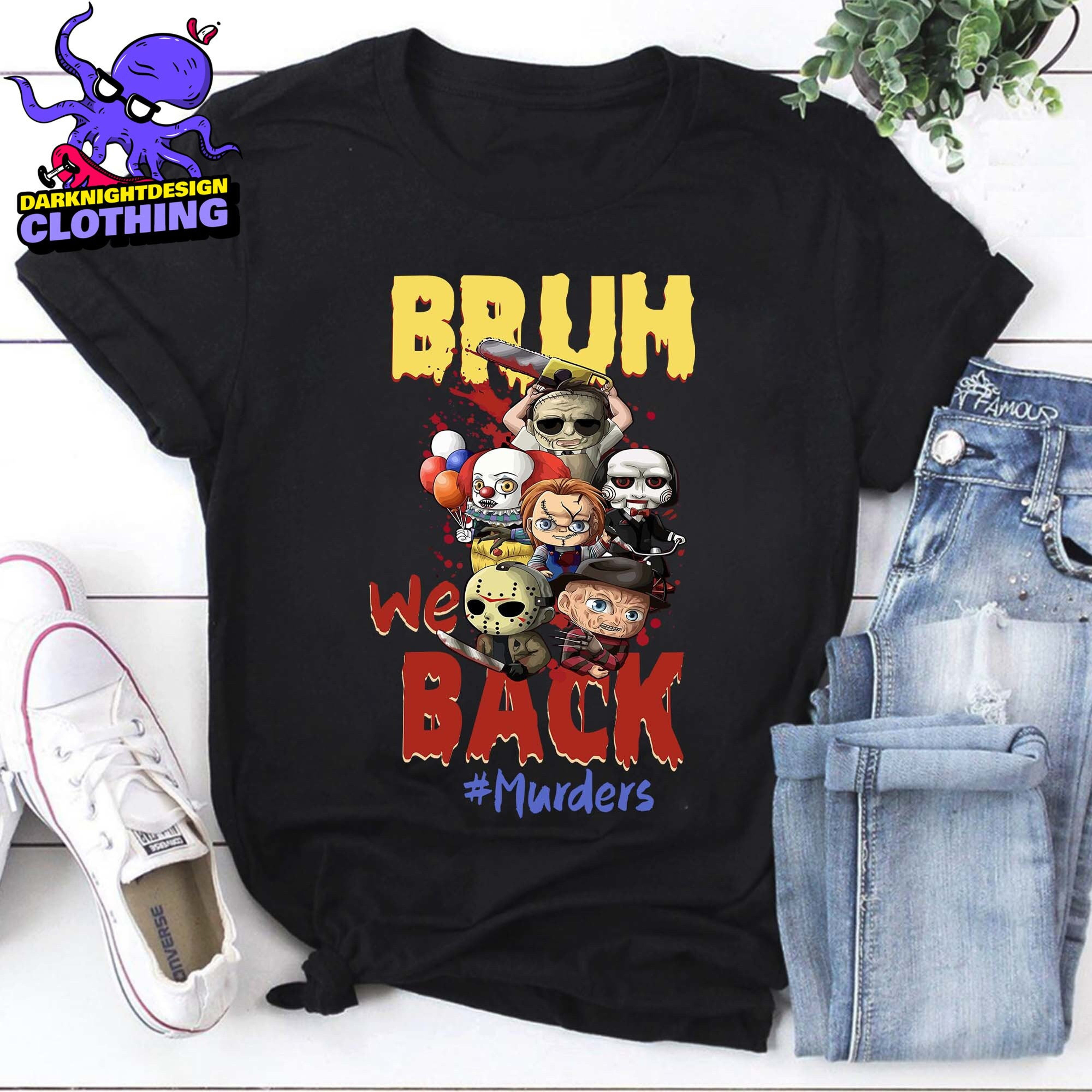 Bruh We Back Shirt, Murders Lover Shirt, Horror Movie Characters Shirt