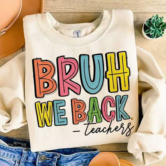Bruh We Back Tshirt, Teacher Back To School Tshirt, Back To School Tshirt, First Day Of School Tshirt, Bruh Teacher Shirt