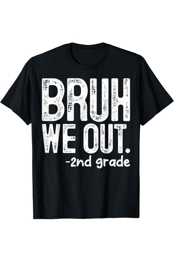 Bruh We Out 2nd Grade Last Day Of School Funny Graduation T-Shirt Retro Elementary Student Summer Break Tee