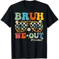 thumbnail image 1 of Bruh We Out Groovy Retro Teachers Happy Last Day Of School T-Shirt, 1 of 4