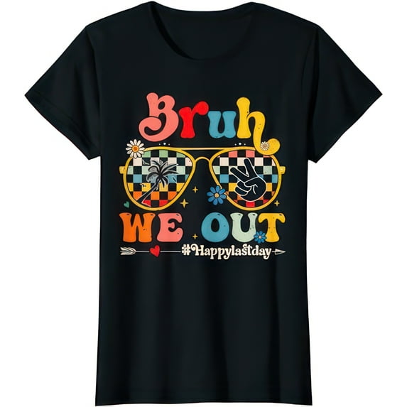 Bruh We Out Happy Last Day Of School Teacher Boy Girl Summer T-ShirtS T-shirts