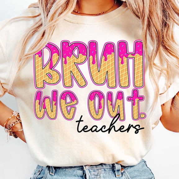 Bruh We Out Teacher T-Shirt, Funny Last Day of School Tee, Summer Ice Cream Drip Teacher Shirt, Appreciation Gift for Educators