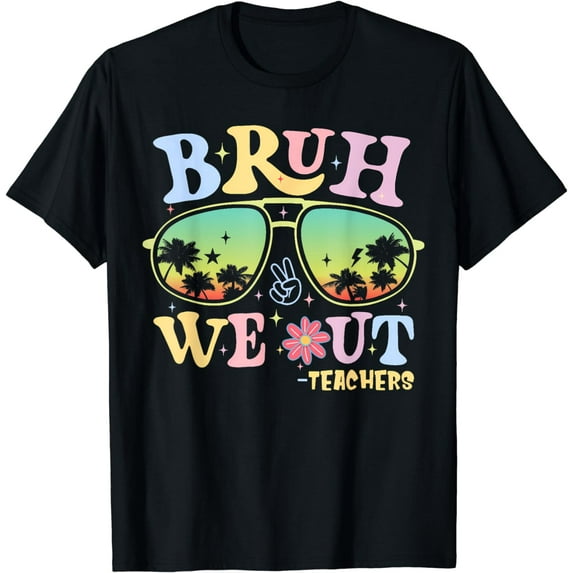 Bruh We Out Teachers Groovy Retro Happy Last Day Of School T-Shirt