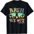 thumbnail image 1 of Bruh We Out Teachers Groovy Retro Happy Last Day Of School T-Shirt, 1 of 4