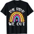 thumbnail image 1 of Bruh We Out Teachers Happy Last Day Of School Summer Vacay T-Shirt, 1 of 4