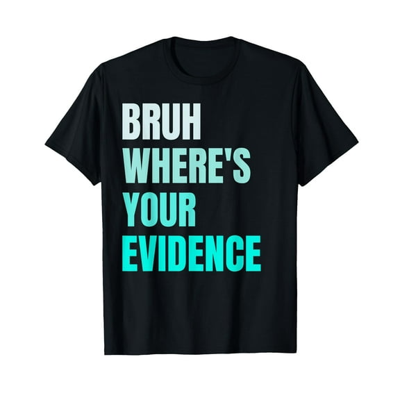 Bruh Where's Your Evidence Funny Retro English Teachers Day T-Shirt