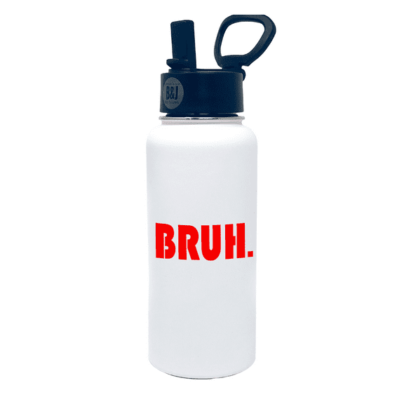 Bruh White 32 oz Water Bottle