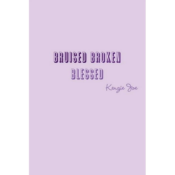 Bruised Broken Blessed, (Paperback)
