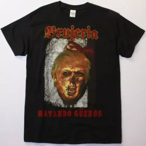 Brujeria Matando Gueros Make America New Black T shirt