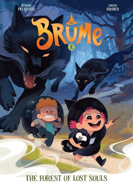 Brume Brume, Volume 2: The Forest of Lost Souls, (Hardcover)