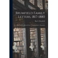 thumbnail image 1 of Brumfield Family Letters, 1817-1880: Ohio, Indiana, Illinois & Iowa / Copied by Ray C. Brumfield., (Paperback), 1 of 1