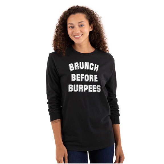 Brunch Before Burpees Funny Workout Women's Long Sleeve T Shirt Brisco Brands X