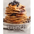 thumbnail image 1 of Brunch Planner: Delicious Brunch Recipes Everyone Should Know! (2nd Edition), 1 of 1