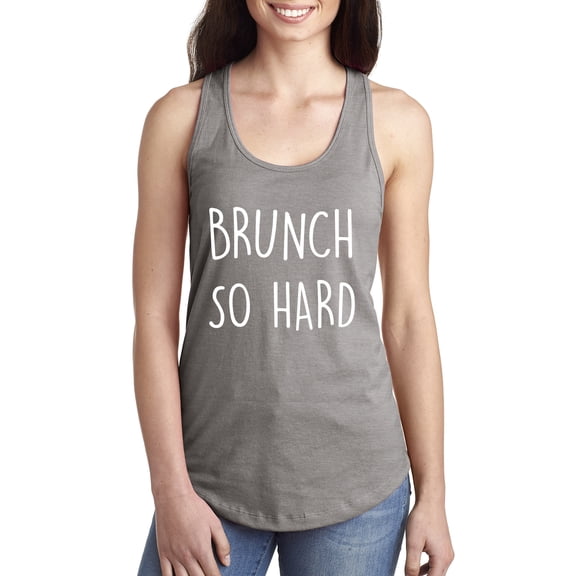 Brunch So Hard Racerback Tank