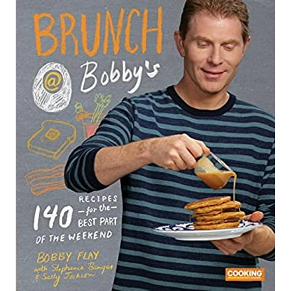 Pre-Owned Brunch at Bobby's: 140 Recipes for the Best Part of the Weekend: A Cookbook (Hardcover) 0385345895 9780385345897