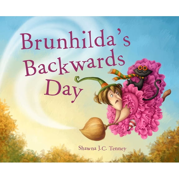 Brunhilda's Backwards Day (Hardcover)