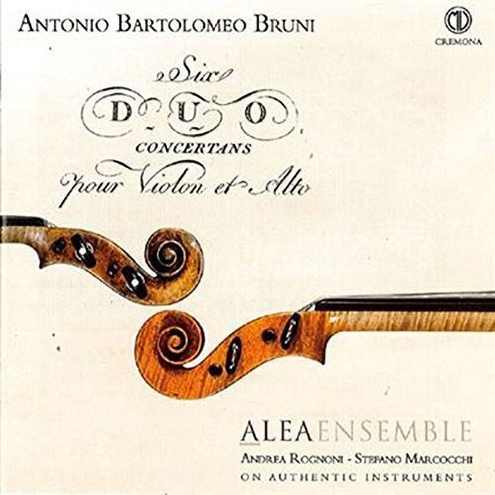 Bruni / Alea Ensemble / Rognoni / Marcocchi - Antonio Bartolomeo Bruni: Six duo concertans pour Violon et Alto - Music & Performance - CD