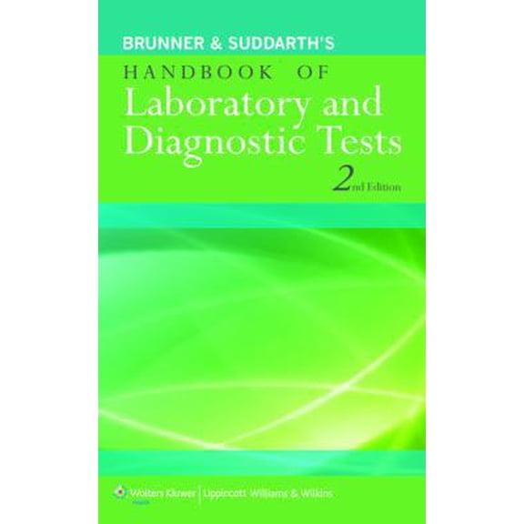 Pre-Owned Brunner & Suddarth's Handbook of Laboratory and Diagnostic Tests (Paperback) 1451190972 9781451190977