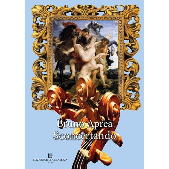 Bruno Aprea Sconcertando (Paperback)