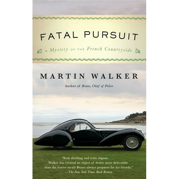 Bruno, Chief of Police Fatal Pursuit: A Mystery of the French Countryside, Book 11, (Paperback)