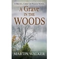 thumbnail image 1 of Bruno, Chief of Police Novel A Grave in the Woods, Book 17, (Hardcover), 1 of 1