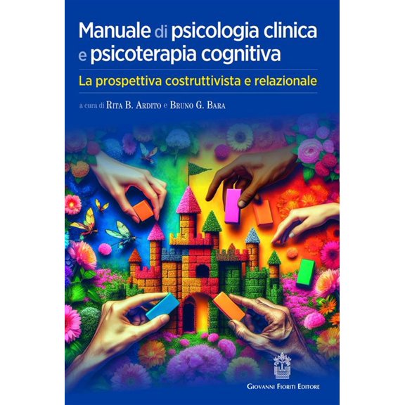 Bruno G. Bara,R Manuale di psicologia clinica e psicoterapia cognitiva. La prospett (Paperback)