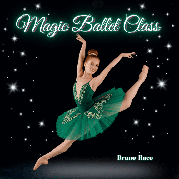 Bruno Lawrence Raco - Magic Ballet Class (CD)