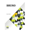 thumbnail image 1 of Bruno: Or, Lessons Of Fidelity, Patience, And Self-Denial Taught By A Dog., (Paperback), 1 of 1