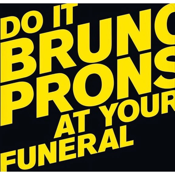 Bruno Pronsato - Do It At Your Funeral - Music & Performance - Vinyl