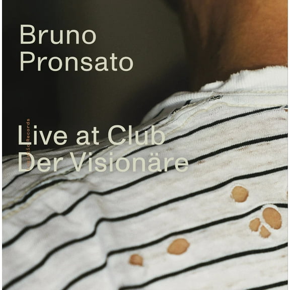 Bruno Pronsato - Live At Club Der Visionare - Music & Performance - Vinyl