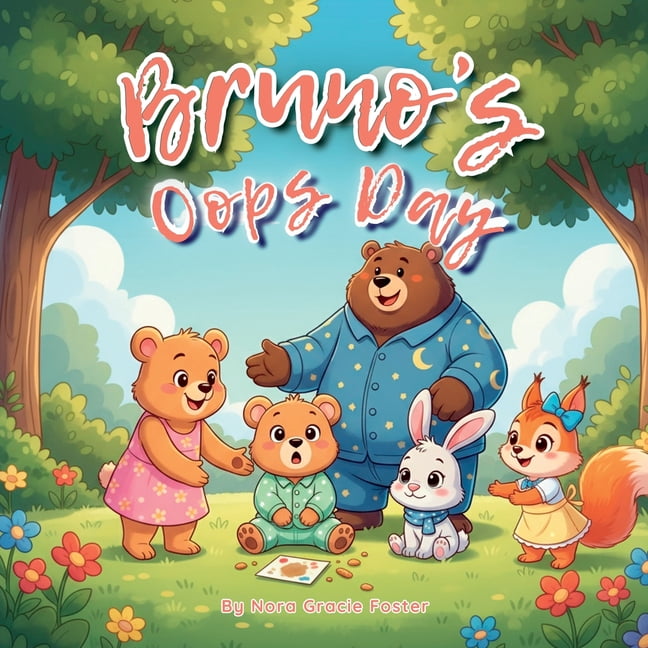Bruno's Cozy Moments Collection Bruno's Oops Day: A gentle SEL picture book about big feelings, small messes, and learning to try again., Book 11, (Paperback)