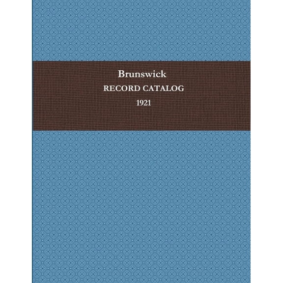 Brunswick Record Catalog 1921 (Paperback)