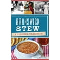 thumbnail image 1 of Brunswick Stew: A Virginia Tradition (Hardcover), 1 of 1