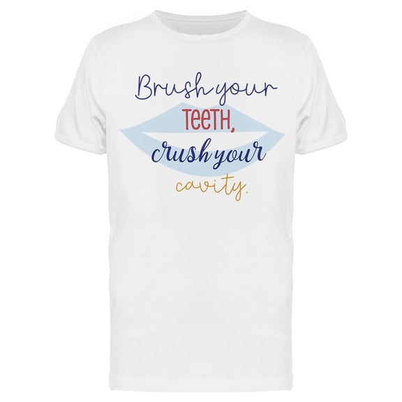 Brush Always Your Teeth T-Shirt Men -Image by Shutterstock, Male x-Large