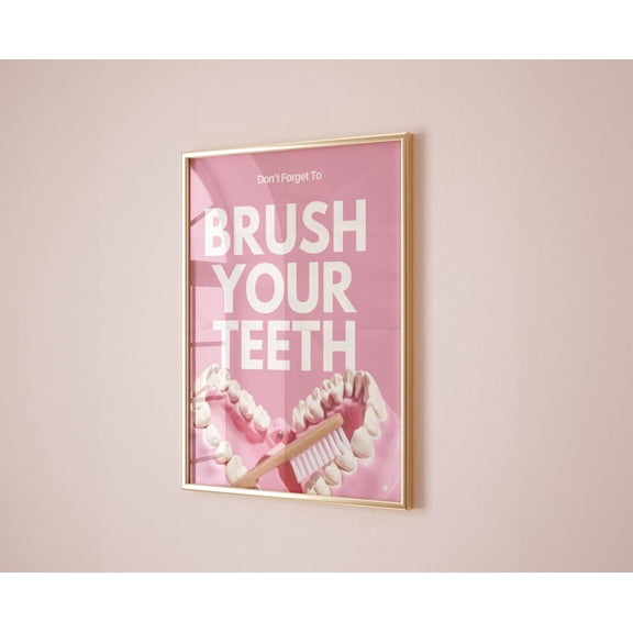 Brush Your Teeth Bathroom Pink Aesthetic Room Dentist Dental Hygiene Art, Unframed Paper Poster 8x10in